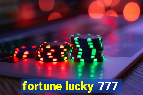 fortune lucky 777